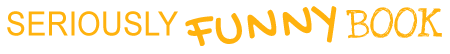 Seriously Funny Book Logo